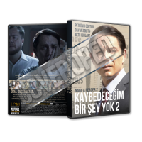 Kaybedeceğim Bir Şey Yok 2 - 2019  Türkçe Dvd Cover Tasarımı